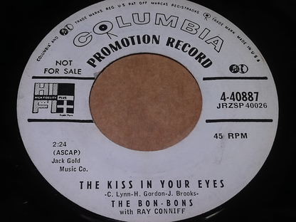 The Bon-Bons with Ray Conniff – The Kiss In Your Eyes / Love Me Or I’ll Die (7-Inch Vinyl, Single Promo Record, 4-40887)